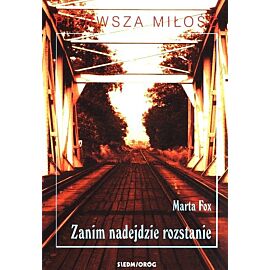 Zanim nadejdzie rozstanie