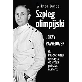 Szpieg olimpijski. Jerzy Pawłowski (e-book)