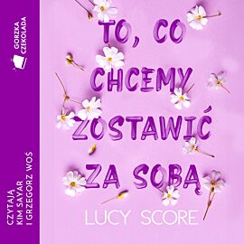 To, co chcemy zostawić za sobą (audiobook MP3)