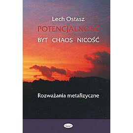 Potencjalność - Byt - Chaos - Nicość