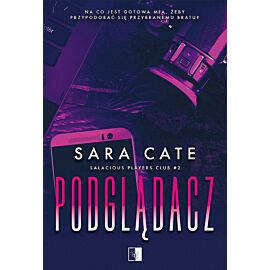 Podglądacz. Salacious players club. Tom 2