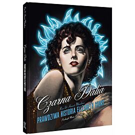 Czarna Dalia. Prawdziwa historia Elizabeth Short