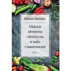 Edukacja zdrowotna i dietetyczna w walce z nowotworami