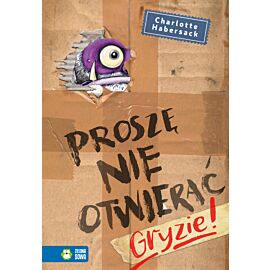 Proszę nie otwierać. Gryzie!