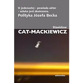 O jedenastej powiada aktor sztuka jest skończona