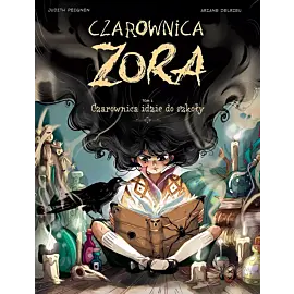 Czarownica Zora - 01 - Czarownica idzie do szkoły