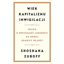 Wiek kapitalizmu inwigilacji (e-book)