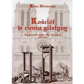 Kościół w cieniu gilotyny