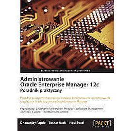 Administrowanie Oracle Enterprise Manager 12c