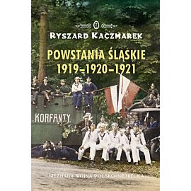 Powstania śląskie 1919-1920-1921 (e-book)