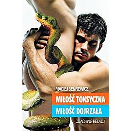 Miłość toksyczna, miłość dojrzała