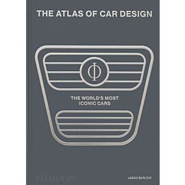The Atlas of Car Design. The World's Most Iconic Cars