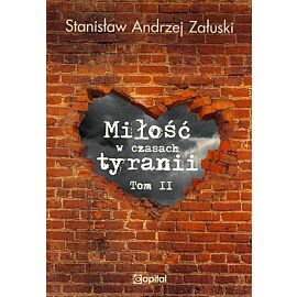Miłość w czasach tyranii. Tom 2