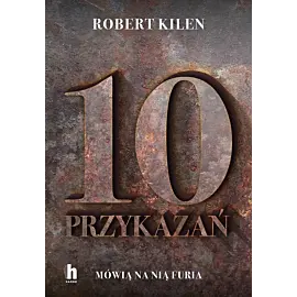 10 przykazań. Mówią na nią Furia