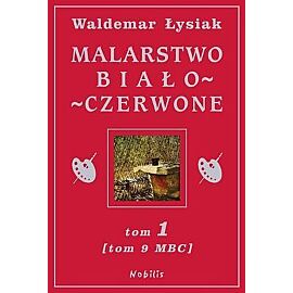 Malarstwo biało-czerwone. Tom 1 (tom 9 mbc)