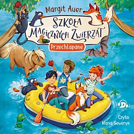 Szkoła magicznych zwierząt. Przechlapane (audiobook CD)
