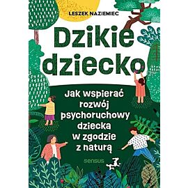 Dzikie dziecko.