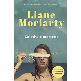Zaledwie moment
