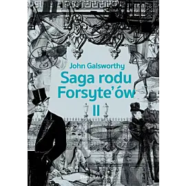 Saga rodu Forsyte`ów.Tom 2 (Duże Litery)