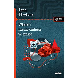 Wielość rzeczywistości w sztuce i inne szkice