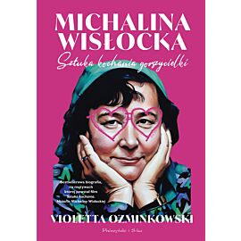 Michalina Wisłocka. Sztuka kochania gorszycielki (e-book)