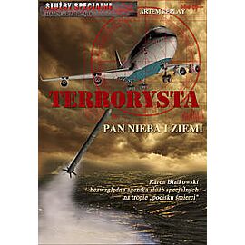 Terrorysta. Pan nieba i ziemi
