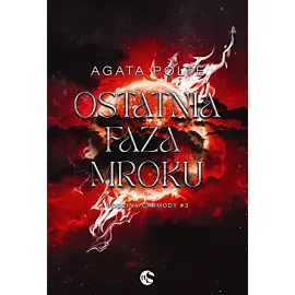 Rodzina Carmody. Tom 3 Ostatnia faza mroku