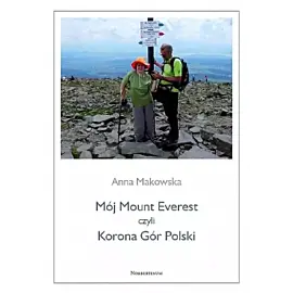 Mój Mount Everest czyli Korona Gór Polski