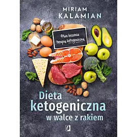 Dieta ketogeniczna w walce z rakiem