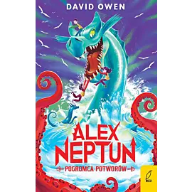 Alex Neptun. Pogromca potworów