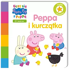 Peppa Pig. Uczę się z Peppą. Peppa i kurczątka