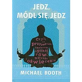 Jedz módl się jedz