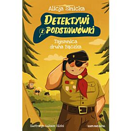 Detektywi z podstawówki. Tajemnica druha Bączka