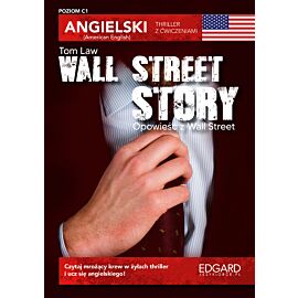 Angielski. Thriller z ćwiczeniami Wall Street Story