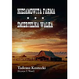 Niesamowita farma/Śmiertelna walka