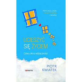 Ucieszyć się życiem Cztery okna wdzięczności