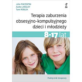 Terapia zaburzenia obsesyjno-kompulsyjnego dzieci i młodzieży