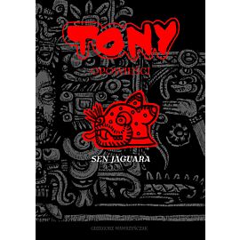 TONY- Opowieści - Sen Jaguara