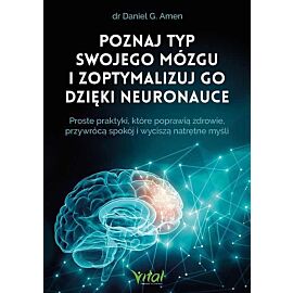 Poznaj typ swojego mózgu i zoptymalizuj go dzięki neuronauce