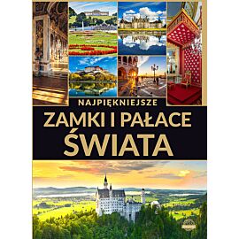Najpiękniejsze zamki i pałace świata