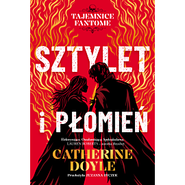 Sztylet i płomień. Tajemnice Fantome. Tom 1