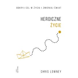 Heroiczne życie