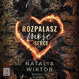 Rozpalasz moje serce (audiobook MP3)