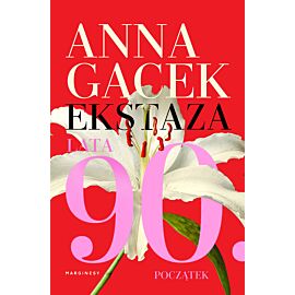Ekstaza. Lata 90. Początek