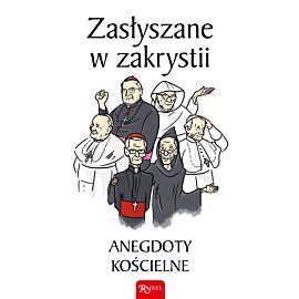 Zasłyszane w zakrystii. Anegdoty kościelne