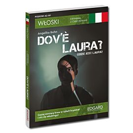 Włoski. Kryminał z ćwiczeniami. Dov’è Laura? Gdzie jest Laura?