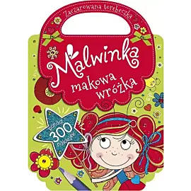 Malwinka makowa wróżka. Zaczarowana torebeczka