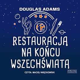 Restauracja na końcu wszechświata (audiobook MP3)