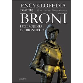 Encyklopedia dawnej broni i uzbrojenia ochronnego