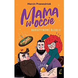 Mama w occie. Bursztynowe śledzie. Tom 2